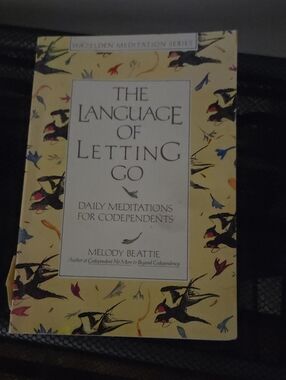 The Language of Letting Go by Melody Beattie - Daily Meditation For Codependents